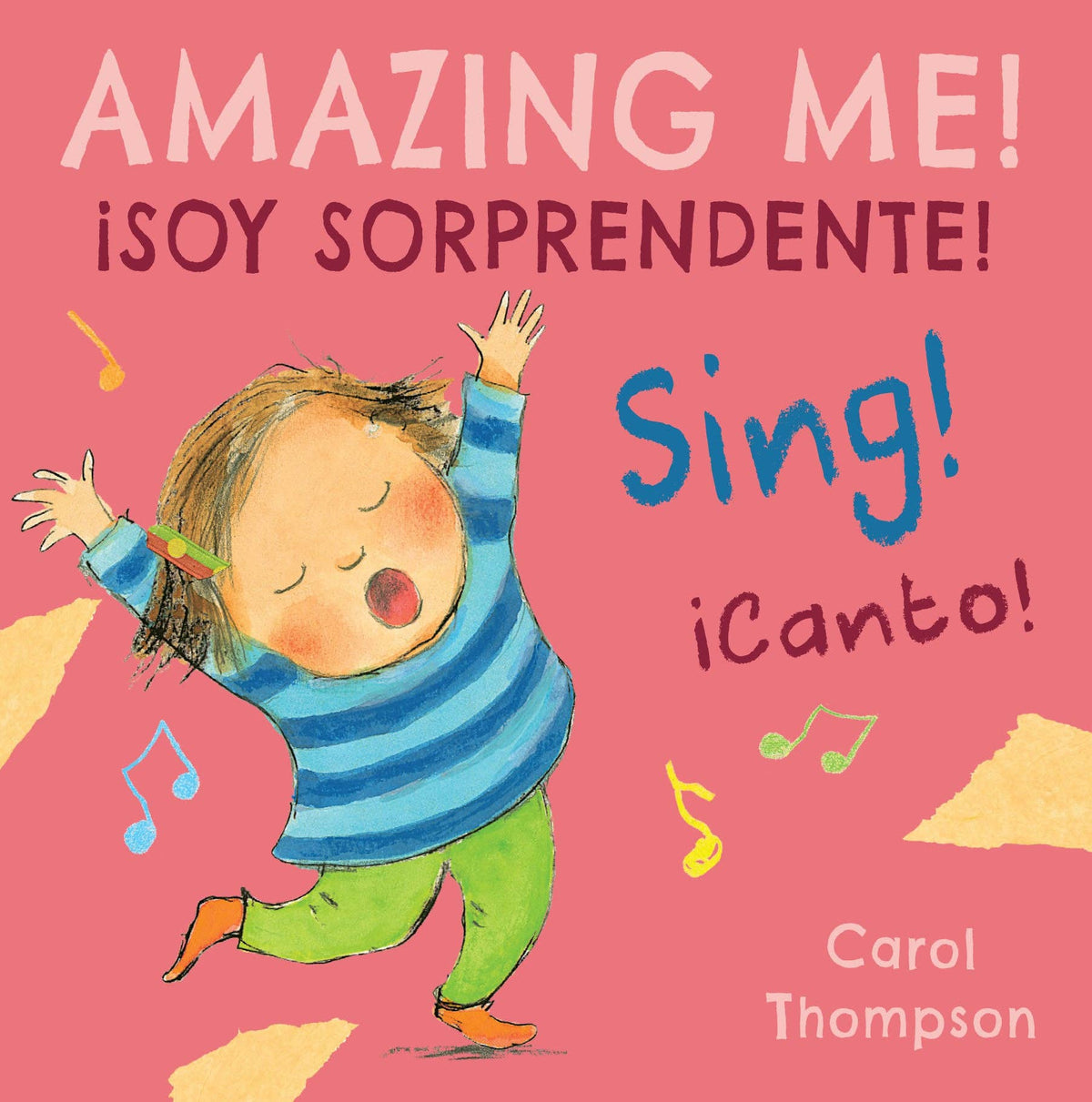 Amazing Me!/ ¡Canto!/Sing!: ¡Soy sorprendente!