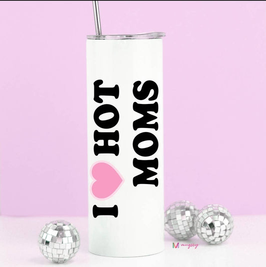 I 🩷 Hot Moms Stainless Steel Tall Travel Cup